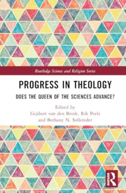 Progress in Theology : Does the Queen of the Sciences Advance?, Hardback Book
