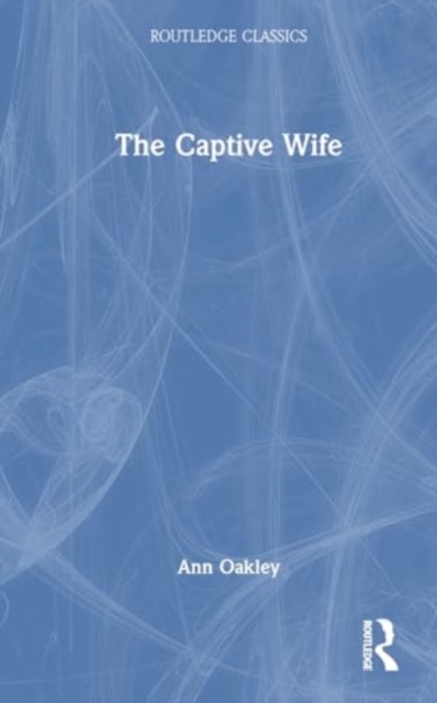 The Captive Wife, Hardback Book
