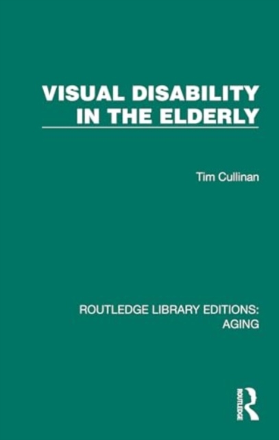 Visual Disability in the Elderly, Hardback Book