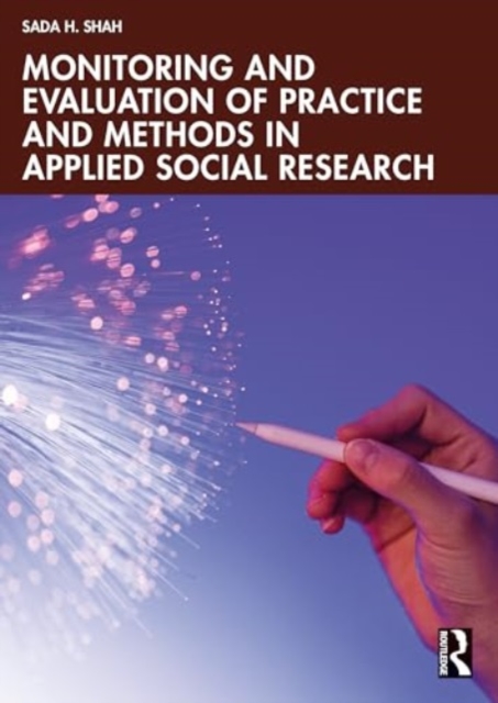 Monitoring and Evaluation of Practice and Methods in Applied Social Research, Paperback / softback Book