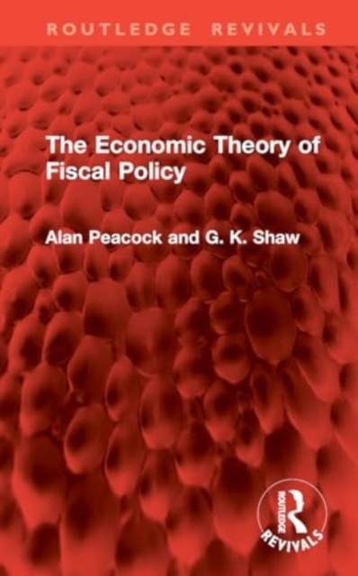 The Economic Theory of Fiscal Policy, Hardback Book