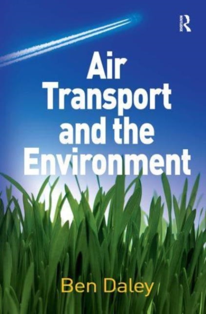 Air Transport and the Environment, Paperback / softback Book