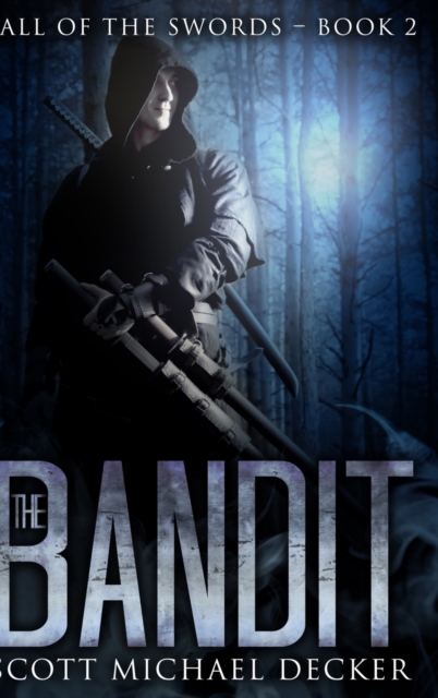 The Bandit (Fall of the Swords Book 2), Hardback Book