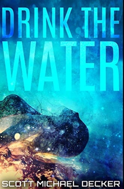 Drink The Water : Premium Hardcover Edition, Hardback Book
