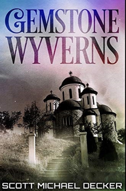 Gemstone Wyverns : Premium Hardcover Edition, Hardback Book