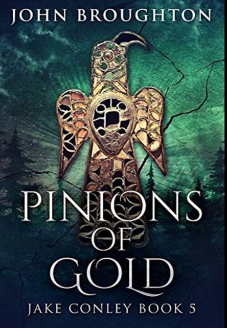 Pinions Of Gold : Premium Large Print Edition, Hardback Book