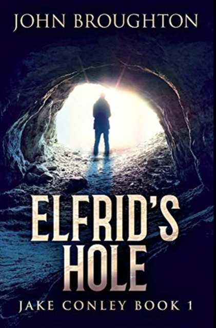 Elfrid's Hole : Premium Hardcover Edition, Hardback Book