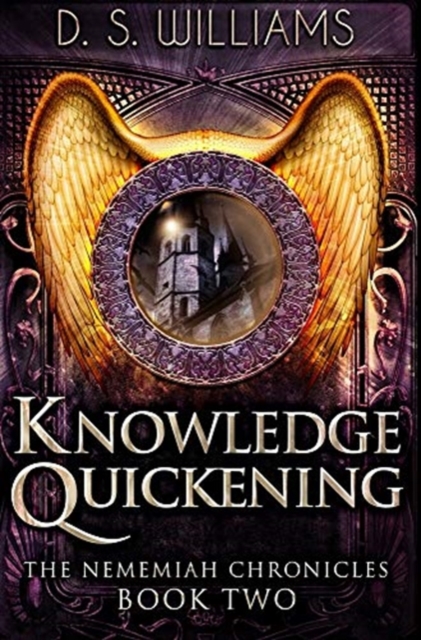Knowledge Quickening : Premium Hardcover Edition, Hardback Book