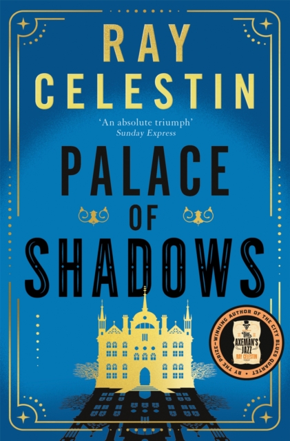 Palace of Shadows : A Spine-Chilling Gothic Thriller from the Author of the City Blues Quartet, Paperback / softback Book