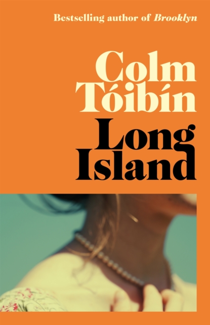Long Island : The long-awaited sequel to Brooklyn, Hardback Book