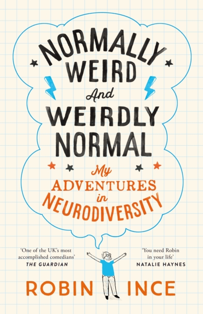 Normally Weird and Weirdly Normal : My Adventures in Neurodiversity, Hardback Book