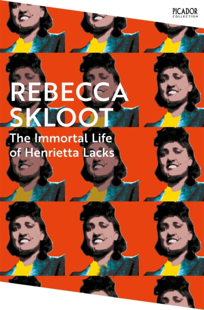 The Immortal Life of Henrietta Lacks, Paperback / softback Book