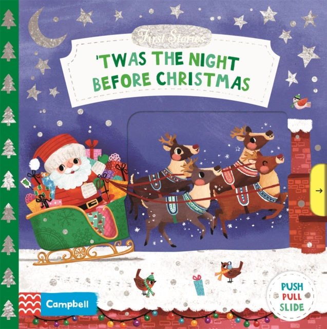 'Twas the Night Before Christmas : A Push, Pull and Slide book - the perfect Christmas gift for toddlers!, Board book Book