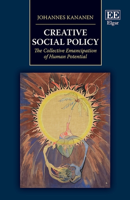 Creative Social Policy : The Collective Emancipation of Human Potential, PDF eBook