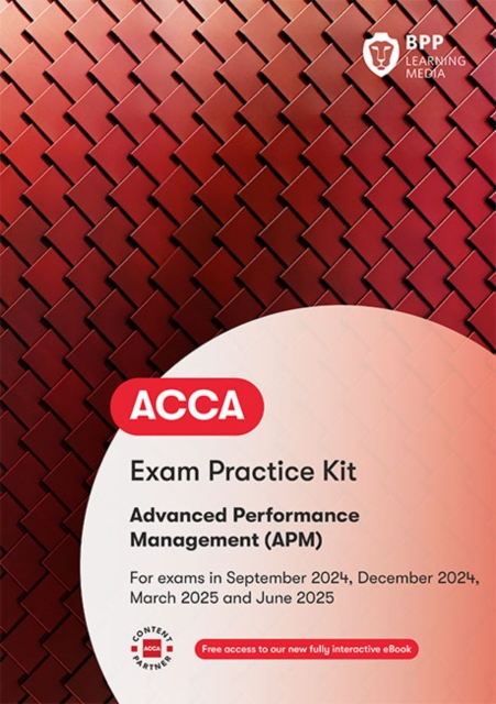 ACCA Advanced Performance Management : Exam Practice Kit, Paperback / softback Book