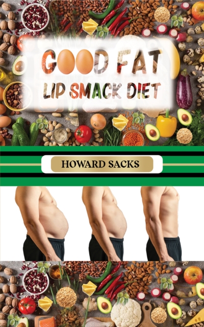 Good Fat Lip Smack Diet, Paperback / softback Book