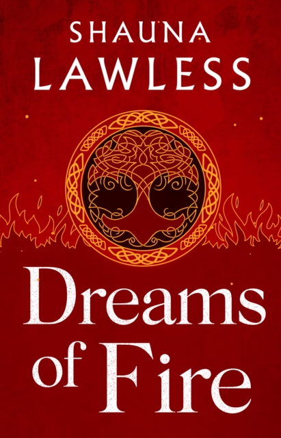 Dreams of Fire : a gripping novella set in the Gael Song universe of medieval Ireland, EPUB eBook