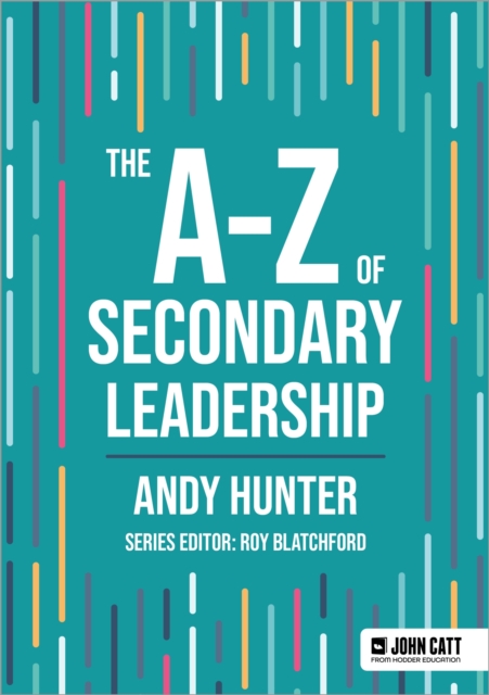 The A-Z of Secondary Leadership, Paperback / softback Book