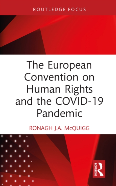The European Convention on Human Rights and the COVID-19 Pandemic, PDF eBook