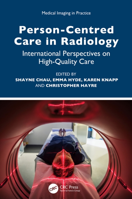 Person-Centred Care in Radiology : International Perspectives on High-Quality Care, EPUB eBook