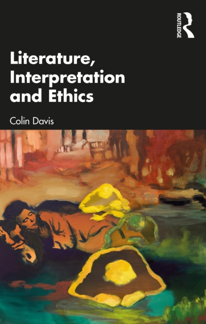 Literature, Interpretation and Ethics, PDF eBook