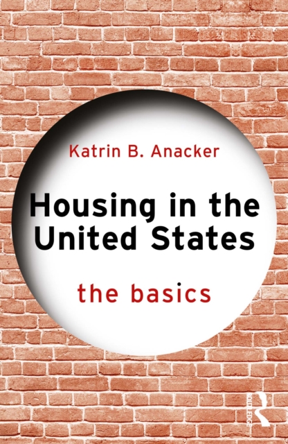 Housing in the United States : The Basics, PDF eBook