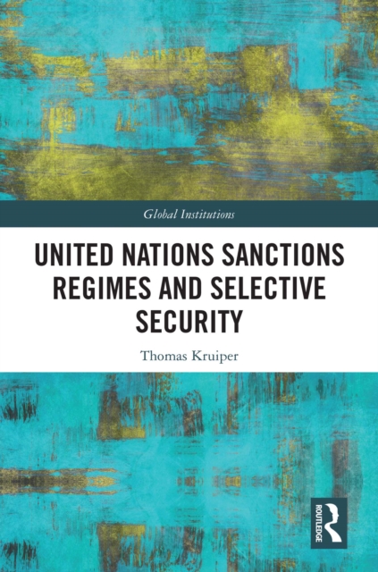 United Nations Sanctions Regimes and Selective Security, EPUB eBook