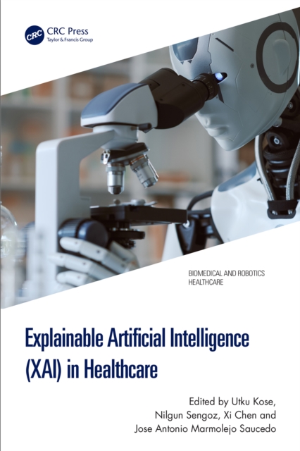 Explainable Artificial Intelligence (XAI) in Healthcare, PDF eBook