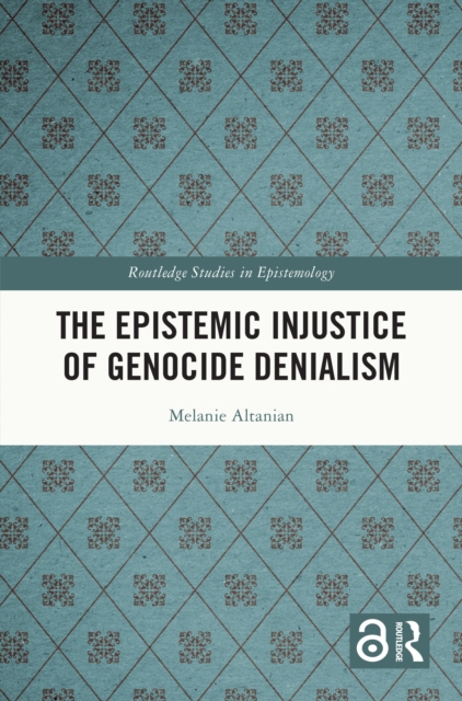 The Epistemic Injustice of Genocide Denialism, PDF eBook