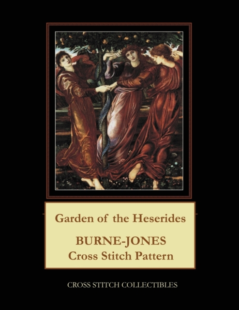 Garden of the Heserides : Burne-Jones Cross Stitch Pattern, Paperback / softback Book