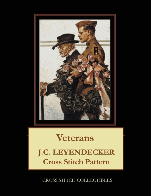 Veterans : J.C. Leyendecker Cross Stitch Pattern, Paperback / softback Book
