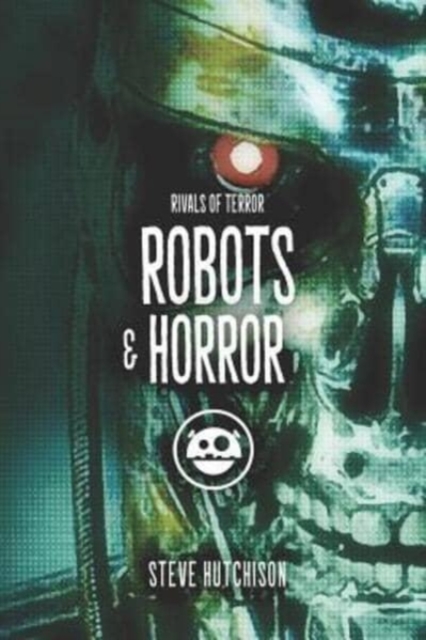 Robots & Horror, Paperback / softback Book