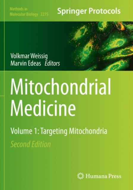 Mitochondrial Medicine : Volume 1: Targeting Mitochondria, Paperback / softback Book