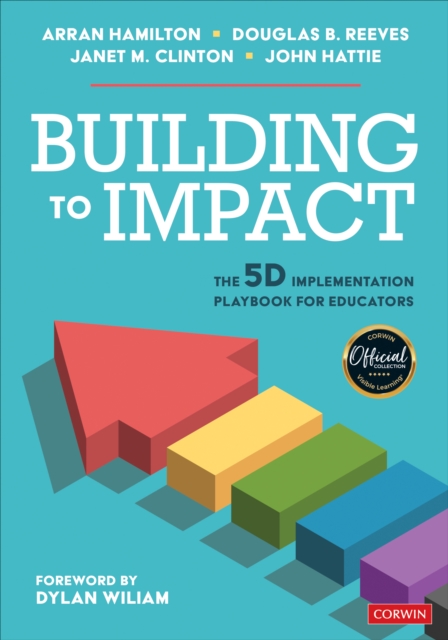 Building to Impact : The 5D Implementation Playbook for Educators, PDF eBook
