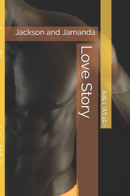 Love Story : Jackson and Jamanda, Paperback / softback Book