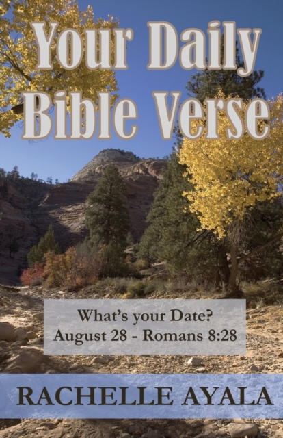 Your Daily Bible Verse (Large Print Edition) : 366 Verses Correlated by Month and Day, Paperback / softback Book