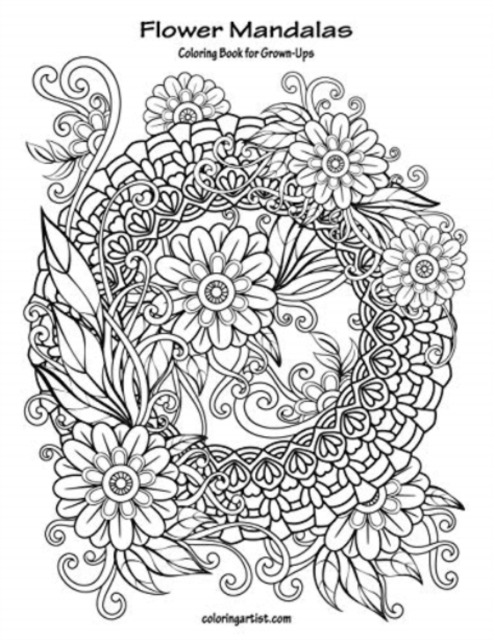 Flower Mandalas Coloring Book for Grown-Ups, Paperback / softback Book