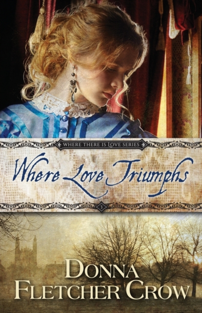 Where Love Triumphs, Paperback / softback Book