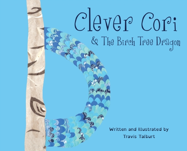 Clever Cori & The Birch Tree Dragon, Hardback Book