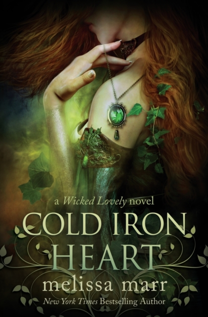 Cold Iron Heart : A Wicked Lovely Novel, Paperback / softback Book