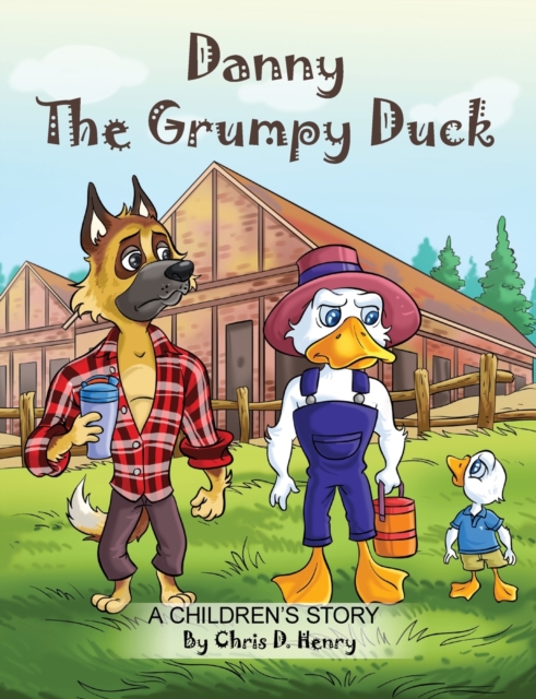 Danny the Grumpy Duck, Paperback / softback Book