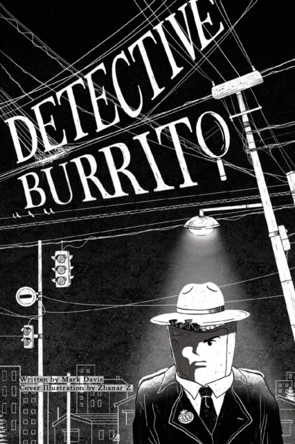Detective Burrito, Paperback / softback Book