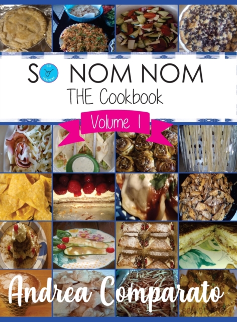 So Nom Nom : The Cookbook, Hardback Book
