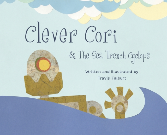 Clever Cori & The Sea Trench Cyclops, Hardback Book