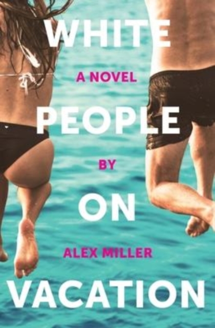White People on Vacation, Paperback / softback Book