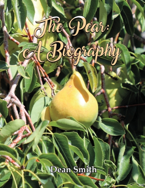 The Pear : A Biography, Paperback / softback Book