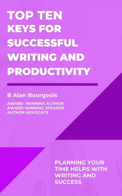 Top Ten Keys for Successful Writing and Productivity, EA Book