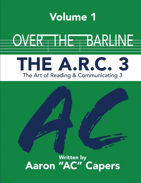 Over The Barline : The A.R.C 3: (Art of Reading and Communicating), Paperback / softback Book