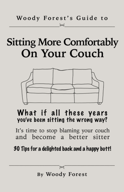Sitting More Comfortably on Your Couch : Funny prank book, gag gift, novelty notebook disguised as a real book, with hilarious, motivational quotes, Paperback / softback Book