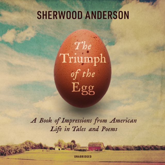 The Triumph of the Egg, eAudiobook MP3 eaudioBook